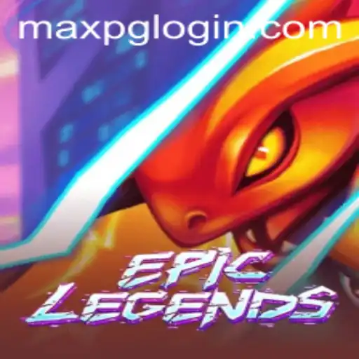 EpicLegends: A Deep Dive into the Exciting World of Maxpg